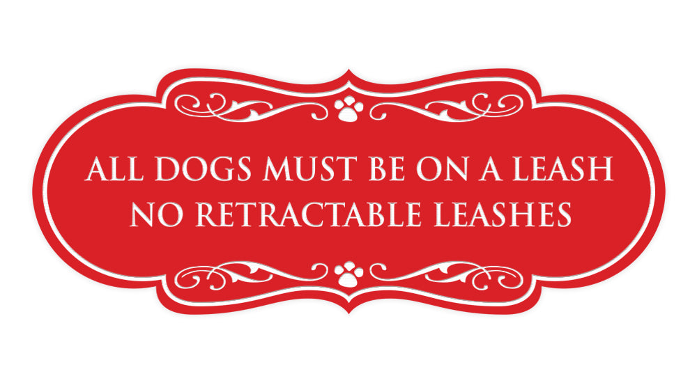 Designer Paws, All Dogs Must Be On A Leash No Retractable Leashes Wall or Door Sign