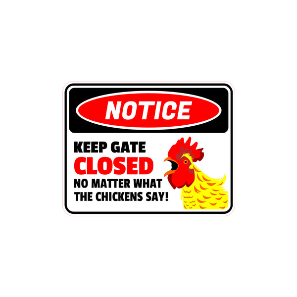 Décoration Extérieure Poules Panneau Métal Humour 'Keep Gate Closed No Matter What The Chickens Say' - Déco Ferme, Extérieur Plaque Humour Poules