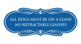 Designer Paws, All Dogs Must Be On A Leash No Retractable Leashes Wall or Door Sign