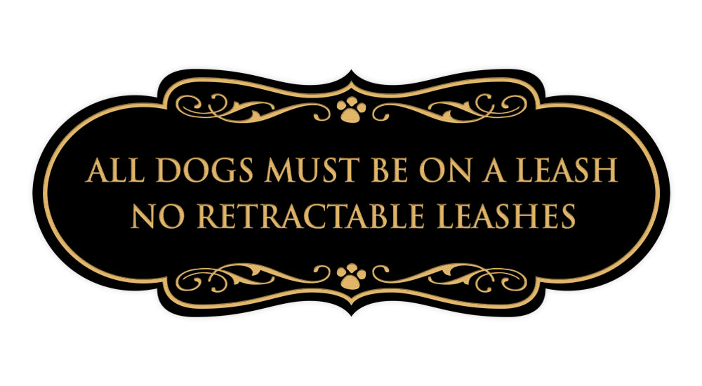 Designer Paws, All Dogs Must Be On A Leash No Retractable Leashes Wall or Door Sign