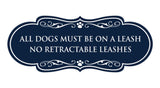 Designer Paws, All Dogs Must Be On A Leash No Retractable Leashes Wall or Door Sign