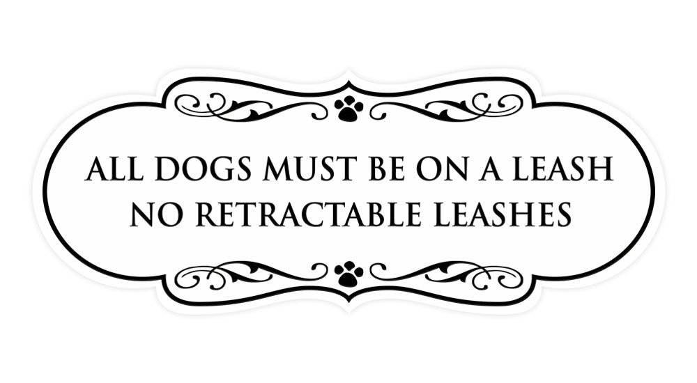 Designer Paws, All Dogs Must Be On A Leash No Retractable Leashes Wall or Door Sign