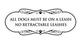 Designer Paws, All Dogs Must Be On A Leash No Retractable Leashes Wall or Door Sign