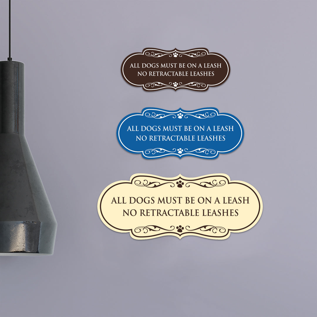 Designer Paws, All Dogs Must Be On A Leash No Retractable Leashes Wall or Door Sign