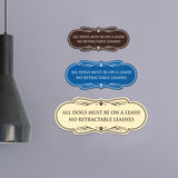 Designer Paws, All Dogs Must Be On A Leash No Retractable Leashes Wall or Door Sign