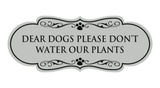Designer Paws, Dear Dogs Please Don't Water Our Plants Wall or Door Sign