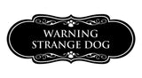 Designer Paws, Warning Strange Dog Wall or Door Sign