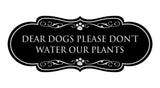 Designer Paws, Dear Dogs Please Don't Water Our Plants Wall or Door Sign