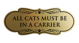 Motto Lita Designer Paws, All Cats must be in a Carrier Wall or Door Sign