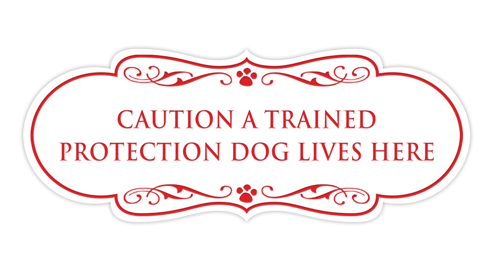 Designer Paws, Caution a Trained Protection Dog Lives Here Wall or Door Sign