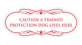 Designer Paws, Caution a Trained Protection Dog Lives Here Wall or Door Sign