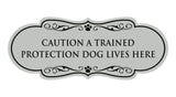 Designer Paws, Caution a Trained Protection Dog Lives Here Wall or Door Sign