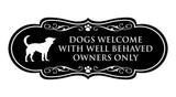 Designer Paws, Dogs Welcome with Well Behaved Owners Only Wall or Door Sign