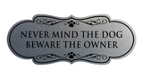 Designer Paws, Never Mind The Dog Beware the Owner Wall or Door Sign