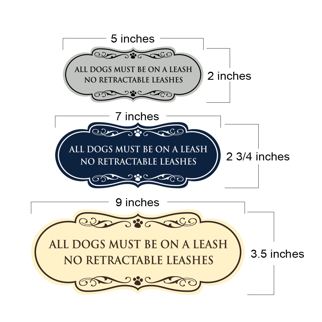 Motto Lita Designer Paws, All Dogs Must Be On A Leash No Retractable Leashes Wall or Door Sign