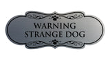 Designer Paws, Warning Strange Dog Wall or Door Sign