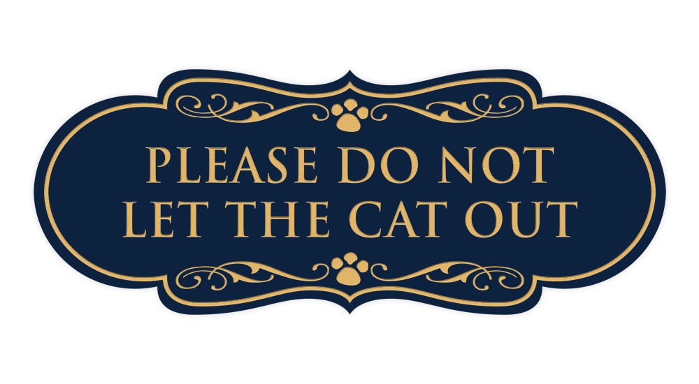 Designer Paws, Please Do Not Let the Cat Out Wall or Door Sign