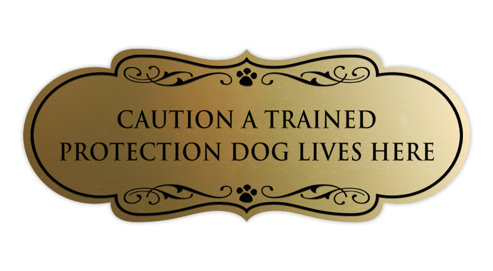 Designer Paws, Caution a Trained Protection Dog Lives Here Wall or Door Sign