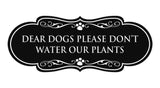 Designer Paws, Dear Dogs Please Don't Water Our Plants Wall or Door Sign