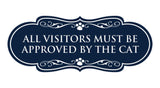 Designer Paws, All Visitors Must Be Approved By The Cat Wall or Door Sign