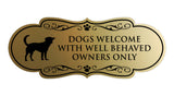 Designer Paws, Dogs Welcome with Well Behaved Owners Only Wall or Door Sign