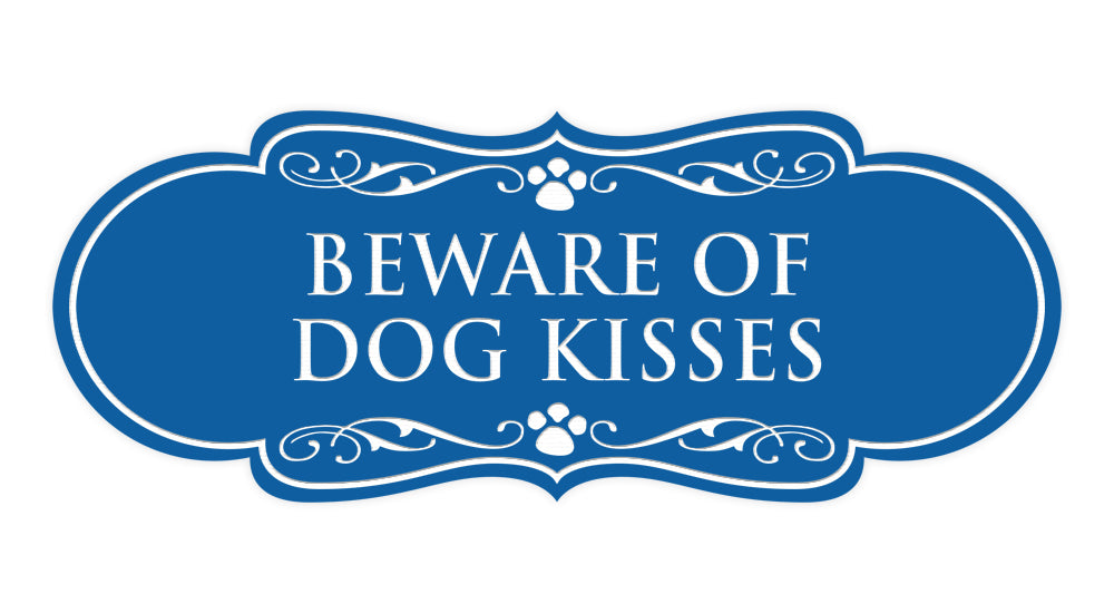 Designer Paws, Beware of Dog Kisses Wall or Door Sign