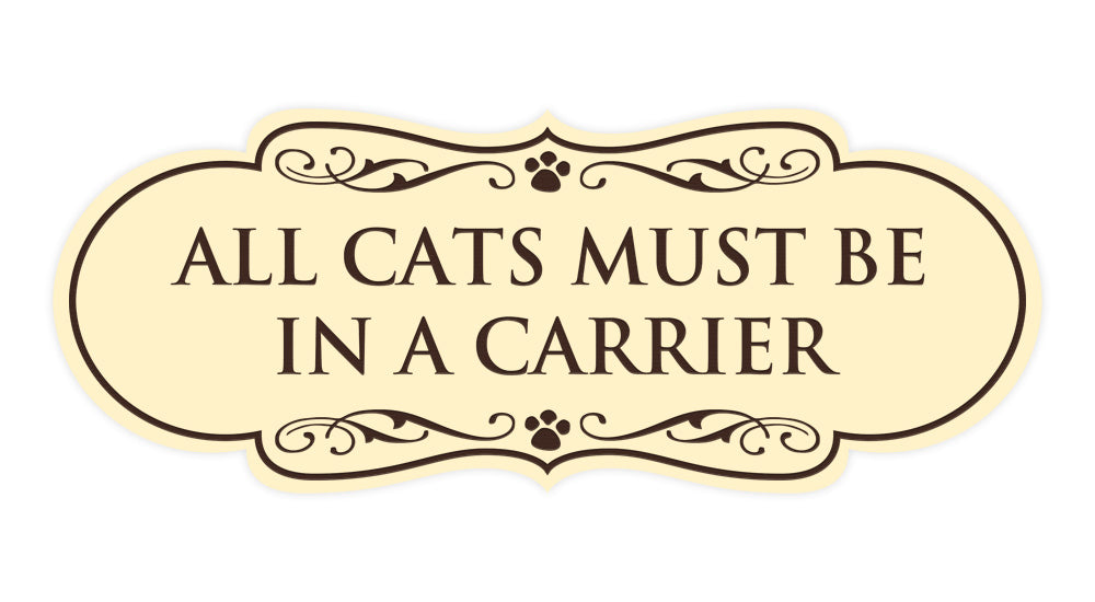 Motto Lita Designer Paws, All Cats must be in a Carrier Wall or Door Sign