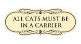 Motto Lita Designer Paws, All Cats must be in a Carrier Wall or Door Sign