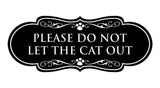 Designer Paws, Please Do Not Let the Cat Out Wall or Door Sign
