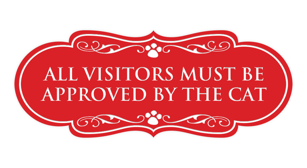 Designer Paws, All Visitors Must Be Approved By The Cat Wall or Door Sign