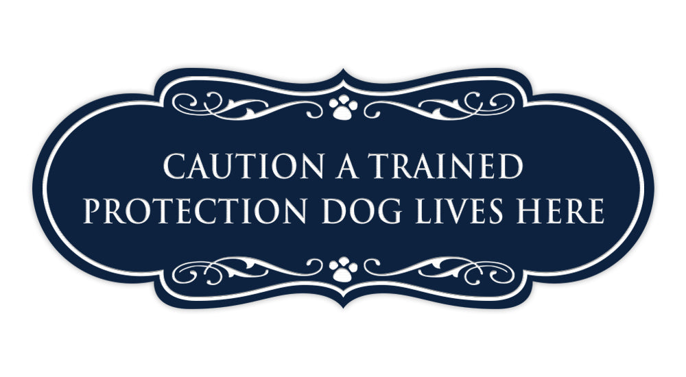 Designer Paws, Caution a Trained Protection Dog Lives Here Wall or Door Sign