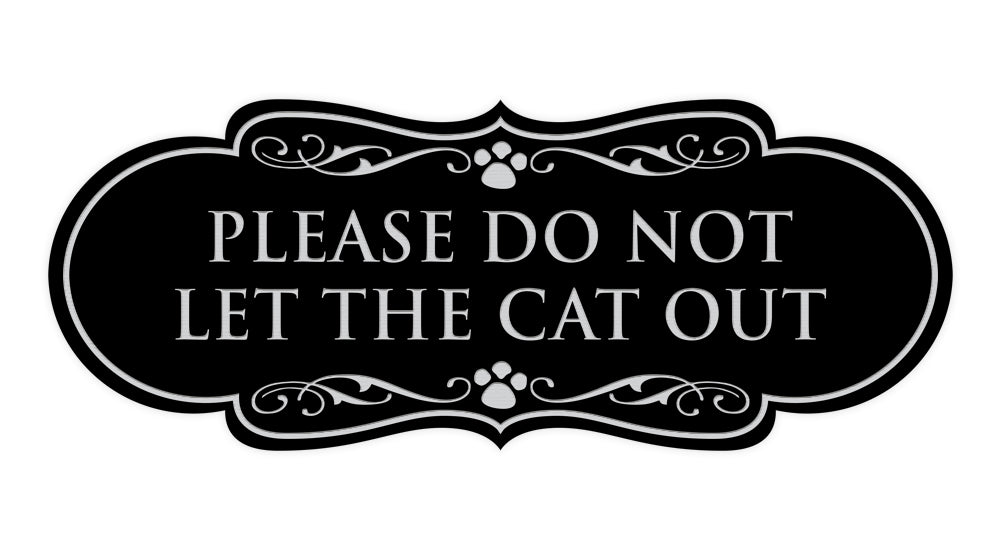 Designer Paws, Please Do Not Let the Cat Out Wall or Door Sign