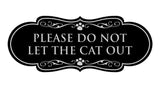 Designer Paws, Please Do Not Let the Cat Out Wall or Door Sign