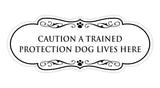 Designer Paws, Caution a Trained Protection Dog Lives Here Wall or Door Sign