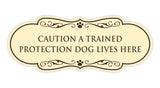 Designer Paws, Caution a Trained Protection Dog Lives Here Wall or Door Sign
