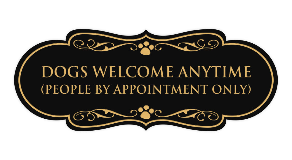 Designer Paws, Dogs Welcome Anytime (People by Appointment Only) Wall or Door Sign