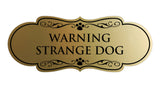 Designer Paws, Warning Strange Dog Wall or Door Sign