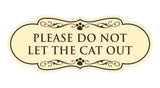 Designer Paws, Please Do Not Let the Cat Out Wall or Door Sign