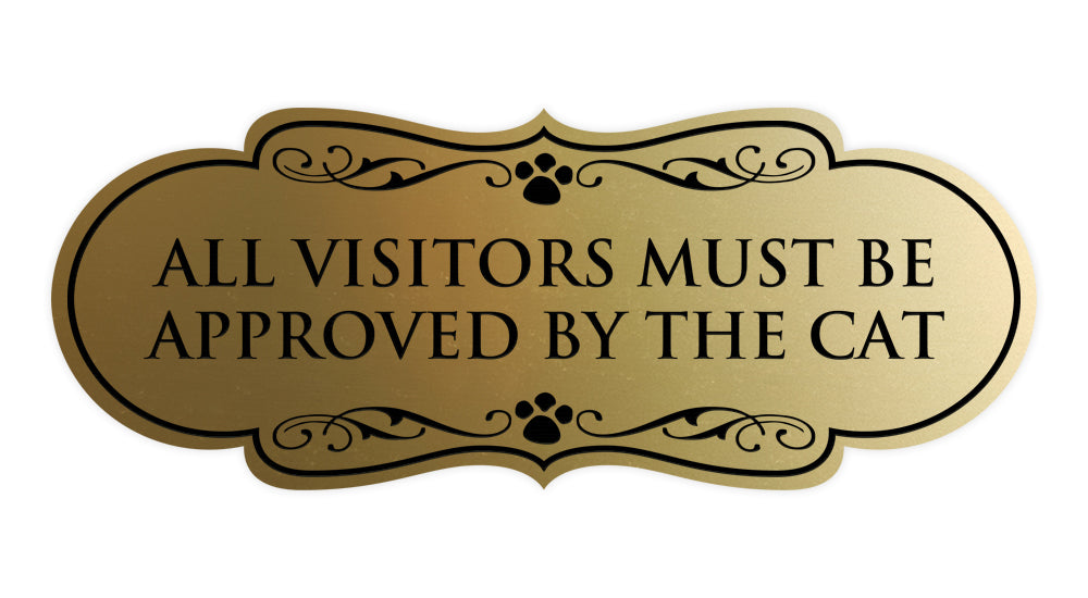 Designer Paws, All Visitors Must Be Approved By The Cat Wall or Door Sign