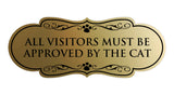 Designer Paws, All Visitors Must Be Approved By The Cat Wall or Door Sign