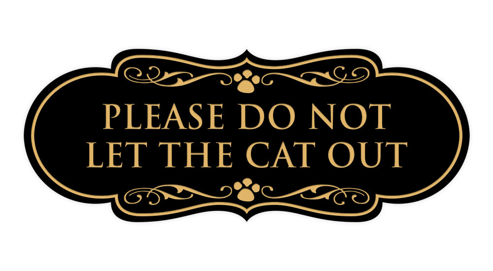 Designer Paws, Please Do Not Let the Cat Out Wall or Door Sign