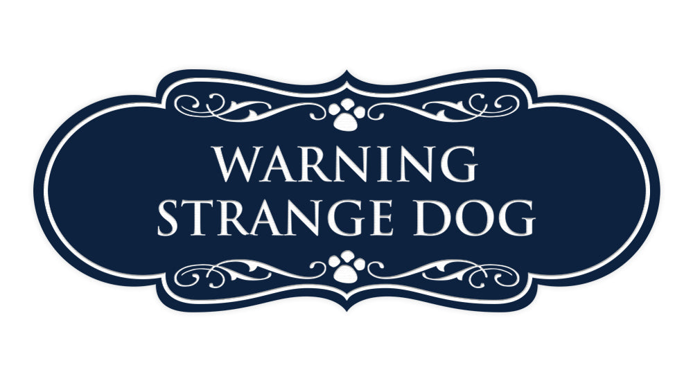 Designer Paws, Warning Strange Dog Wall or Door Sign