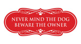 Designer Paws, Never Mind The Dog Beware the Owner Wall or Door Sign