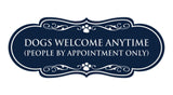 Designer Paws, Dogs Welcome Anytime (People by Appointment Only) Wall or Door Sign