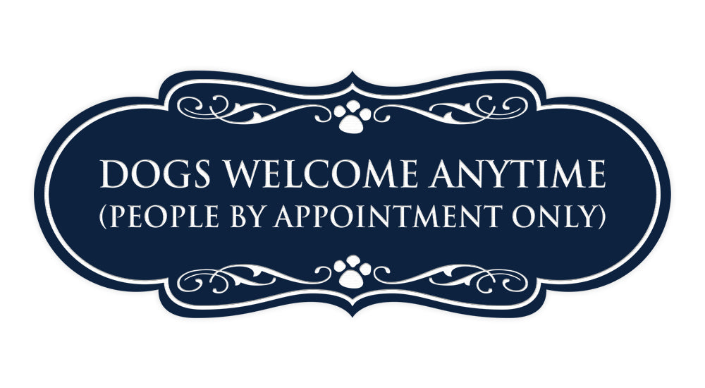 Designer Paws, Dogs Welcome Anytime (People by Appointment Only) Wall or Door Sign