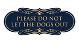 Designer Paws, Please Do Not Let the Dogs Out Wall or Door Sign