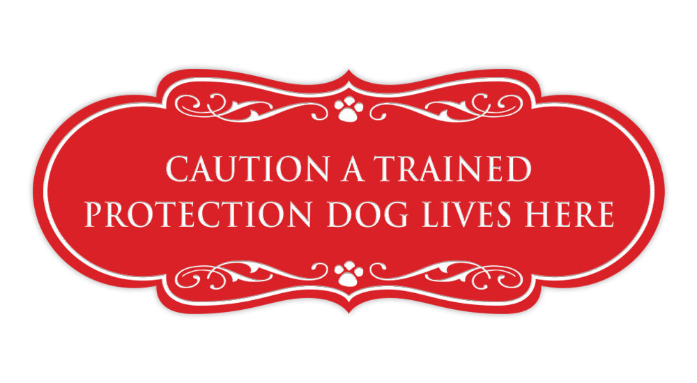Designer Paws, Caution a Trained Protection Dog Lives Here Wall or Door Sign