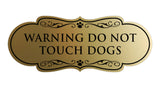 Designer Paws, Warning Do Not Touch Dogs Wall or Door Sign