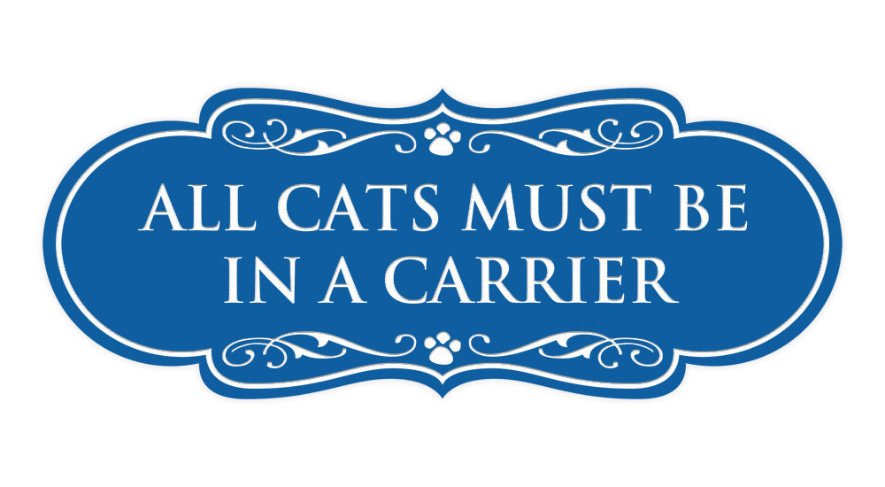Motto Lita Designer Paws, All Cats must be in a Carrier Wall or Door Sign