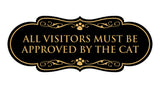 Designer Paws, All Visitors Must Be Approved By The Cat Wall or Door Sign